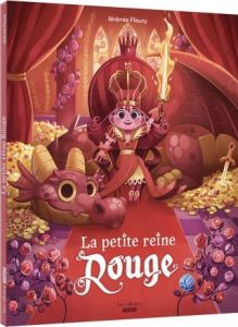 La petite reine rouge - Fleury Jérémie