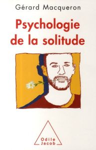 Psychologie de la solitude - Macqueron Gérard