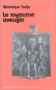 Le royaume aveugle - Tadjo Véronique