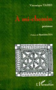 A mi-chemin - Tadjo Véronique - Dia Hamidou