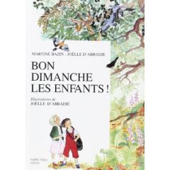 Bon dimanche,les enfants ! - Bazin Martine