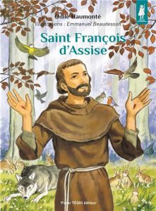 Saint François d'Assise - Haumonté Odile - Beaudesson Emmanuel