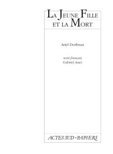 La jeune fille et la mort - Dorfman Ariel