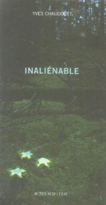 Inaliénable - Chaudouët Yves - Grienenberger Yann - Goetz Frédér