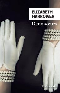 Deux soeurs - Harrower Elizabeth - Guivarch Paule