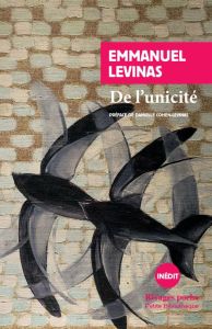 De l'unicité - Levinas Emmanuel - Cohen-Levinas Danielle