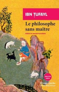 Le philosophe sans maître - Ibn Tufayl Abu Bakr - Brenet Jean-Baptiste - Quatr