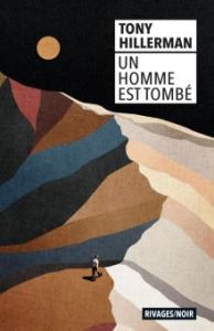 Un homme est tombé - Hillerman Tony - Bondil Danièle - Bondil Pierre