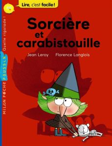 Sorcière et carabistouille - Leroy Jean - Langlois Florence