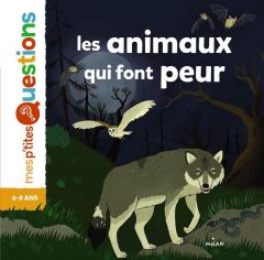 Les animaux qui font peur - Frattini Stéphane - Convert Hélène