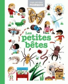 Les petites bêtes - Huguet Delphine - Baretti Sonia - Bessard Sylvie -