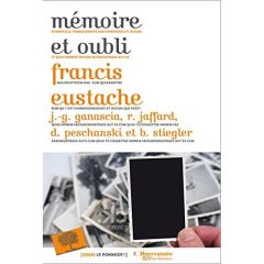 Mémoire et oubli - Eustache Francis - Sineux Pierre