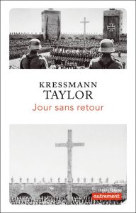 Jour sans retour - Kressmann Taylor Kathrine - Bury Laurent