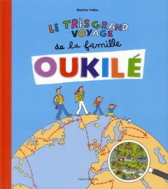 Le très grand voyage de la famille Oukilé - Veillon Béatrice