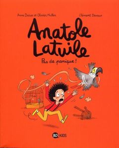 Anatole Latuile Tome 6 : Pas de panique ! - Didier Anne - Muller Olivier - Devaux Clément