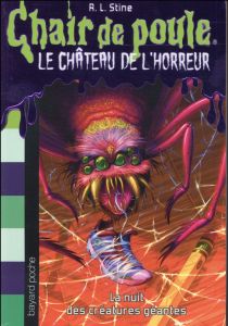 Chair de poule - Le château de l'horreur Tome 2 : La nuit des créatures géantes - Stine R. L. - Delcourt Anne