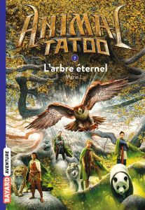 Animal Tatoo Tome 7 : L'arbre éternel - Lu Marie - Leymarie Marie