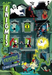 Enigmes à tous les étages. Tome 5, Frissons - Martin Paul - Roy Camille