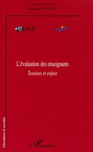 L'évaluation des enseignants. Tensions et enjeux - Paquay Léopold