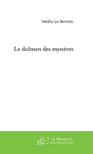 Le dolmen des mystères - Le Bonnec valery