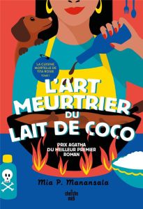 La Cuisine mortelle de Tita Rosie/01/L'Art meurtrier du lait de coco - Manansala Mia P.