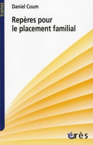 Repères pour le placement familial - Coum Daniel