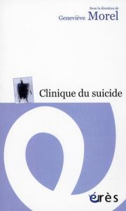 Clinique du suicide - Morel Geneviève - Leader Darian