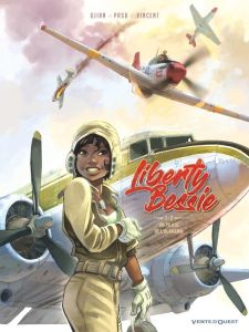 Liberty Bessie Tome 1 : Un pilote de l'Alabama - Djian Jean-Blaise - Saint-Dizier Pierre-Roland