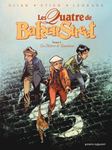 Les Quatre de Baker Street Tome 8 : Les Maîtres de Limehouse - Djian Jean-Blaise - Legrand Olivier - Etien David