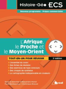 L'Afrique, le Proche et le Moyen-Orient. 2e édition - Monot Alexandra - Benhammou Farid - Roquet Dominiq