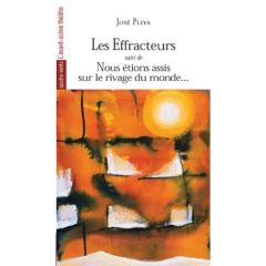 Les effracteurs - Pliya José