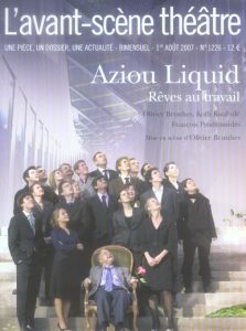 L'Avant-Scène théâtre N° 1226, 1er Août 2007 : Aziou liquid. Rêves au travail - Celik Olivier - Brunhes Olivier - Kwahulé Koffi -