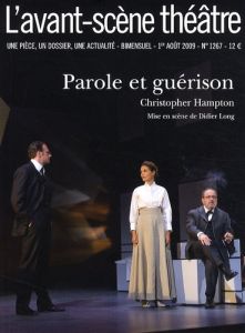 L'Avant-Scène théâtre N° 1267 : Parole et guérison - Hampton Christopher