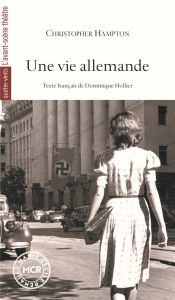 Une vie allemande. Edition - Hampton Christopher - Hollier Dominique