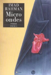 MICRO ONDES - Rahman Imad - Boudard Bruno