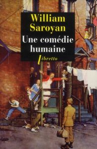 Une comédie humaine - Saroyan William - Brun Yvonne