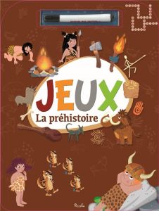 Jeux La préhistoire. Avec un feutre effaçable - Belloni Valentina