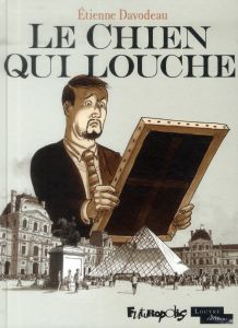 Le chien qui louche - Davodeau Etienne