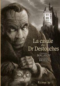 La cavale du Dr Destouches - Malavoy Christophe - Brizzi Gaëtan - Brizzi Paul -