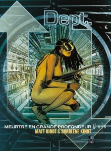 Dept. H - Meurtre en grande profondeur Tome 4 - Kindt Matt - Kindt Sharlène - Van den Dries Sidoni