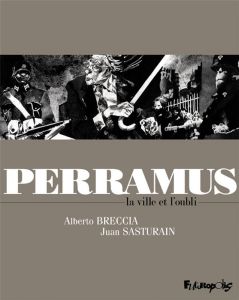 PERRAMUS - LA VILLE ET L'OUBLI - Breccia Alberto - Sasturain Juan