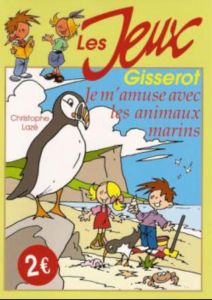 Je m'amuse avec les animaux marins - Lazé Christophe