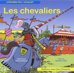 Les chevaliers - Buquet Samuel - Le Bel Blanche