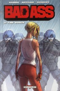 Bad Ass Tome 2 : The Voice - Hanna Herik - Bessadi Bruno - Georges Gaétan