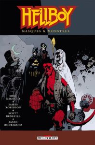 Hellboy Tome 14 : Masques & monstres - Mignola Mike - Robinson James - Benefield Scott -