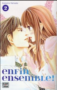 Enfin ensemble ! Tome 2 - Komomo Yamada - Mallevay Anne