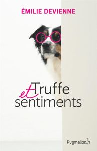 TRUFFE ET SENTIMENTS - Devienne Emilie