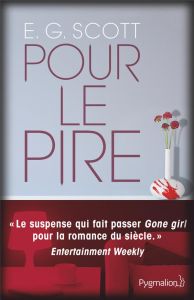 Pour le pire - Scott E.G. - Mousnier-Lompré Arnaud