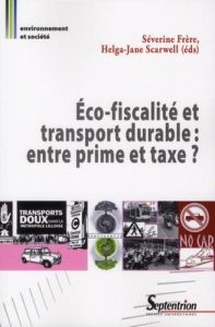 Eco-fiscalité et transport durable : entre prime et taxe ? - Scarwell Helga-Jane - Frère Séverine