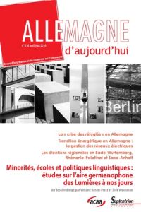 Allemagne d'aujourd'hui N° 216, avril-juin 2016 : Minorités, écoles et politiques linguistiques : ét - Rosen-Prest Viviane - Weissmann Dirk